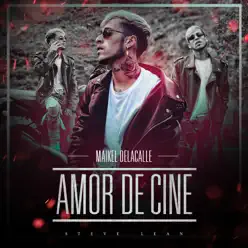Amor de Cine - Single - Maikel de la Calle Amor de Cine - Single - Maikel de la Calle