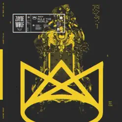Rule the World - Single - Zayde Wølf Rule the World - Single - Zayde Wølf
