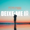 Deixe Me Ir (Remix) [feat. 1kilo] - Single