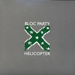 Helicopter - Single by Bloc Party album reviews, ratings, credits
