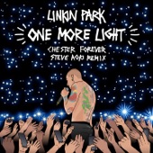 LINKIN PARK - One More Light (Steve Aoki Chester Forever Remix)