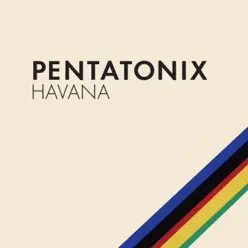 Havana - Single - Pentatonix