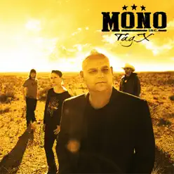 Tag X - Single - Mono Inc. Tag X - Single - Mono Inc.