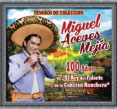 Tesoros de Colección - 100 Años de "El Rey del Falsete y de la Canción Ranchera"