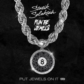 Statik Selektah - Put Jewels on It (feat. Run the Jewels)