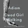 Dead Girl Walking (feat. Cyhi The Prynce) [Ski Beatz Remix] - Single album lyrics, reviews, download