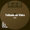 Telhado de Vidro #01 - EP