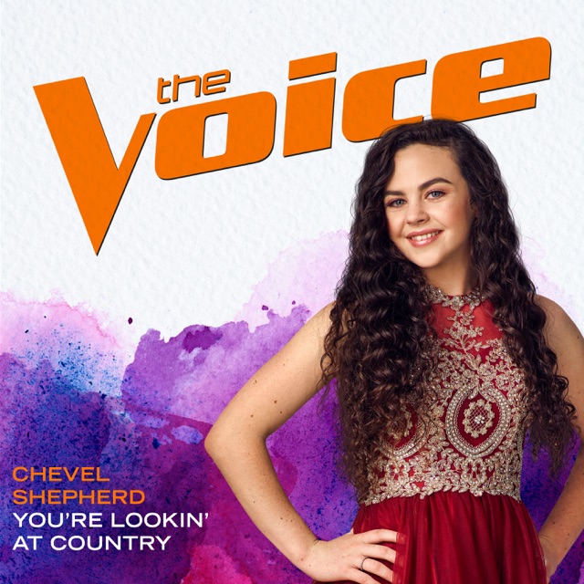 Chevel Shepherd You’re Lookin’ At Country (The Voice Performance) - Single Album Cover