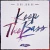 Keep the Bass - Single