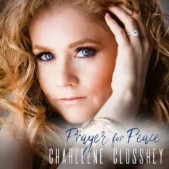 Prayer For Peace (Shanti Mantra) - Single by Charleene Closshey album reviews, ratings, credits