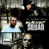 Blackout Squad album lyrics, reviews, download