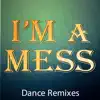 I'm a Mess - Single album lyrics, reviews, download