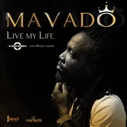 Live My Life - Single - Mavado Live My Life - Single - Mavado
