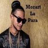 Mozart La Para - Levantate