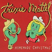 Christmas Without You by Trixie Mattel