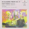 Stream & download In Flanders' Fields, Vol. 21: Choral Music of Robert Herberigs