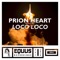 Loco Loco - PRION HEART lyrics