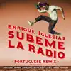 Stream & download Subeme La Radio (Portuguese Remix) [feat. Descemer Bueno, Anselmo Ralph, Zé Felipe & Ender Thomas] - Single