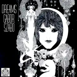 Dreams - Gabor Szabo Dreams - Gabor Szabo