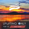 Uplifting Only Top 15: July 2018