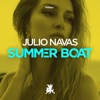 Julio Navas - Summer Boat (Club Mix)