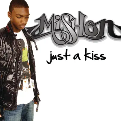 Just a Kiss - Single - Mishon