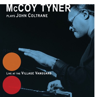 album cover McCoy Tyner Plays John Coltrane - Live at the Village Vanguard