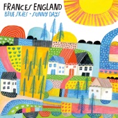 Frances England - If You Want to Sing Out