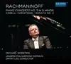 Stream & download Rachmaninoff: Piano Concerto No. 3, Corelli Variations & Piano Sonata No. 2