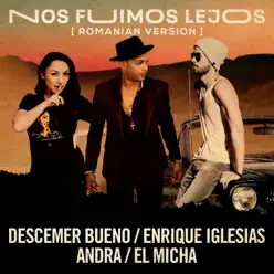 Nos Fuimos Lejos (Romanian Version) [feat. El Micha] - Single - Enrique Iglesias