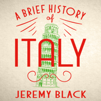 Jeremy Black - A Brief History of Italy artwork