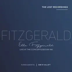 Live at the Concertgebouw, 1961 (The Lost Recordings) - Ella Fitzgerald