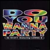 Do You Wanna Party? (feat. Lorna B) [PJ & Deano 12 Inch Remix] artwork