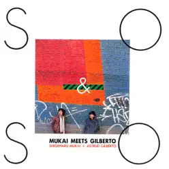 So & So: Mukai Meets Gilberto - Astrud Gilberto