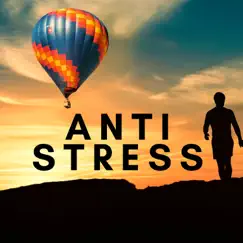 Anti Stress - Biofeedback New Age Soothing Songs for Stress Relief, Hours of Relaxation for Autogenic Training by BioFeed album reviews, ratings, credits