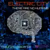 Stream & download Electric City (There Are No Humans)