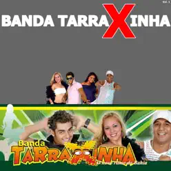 Tarraxa Aqui, Vol. 1 (Ao Vivo) - Banda Tarraxinha