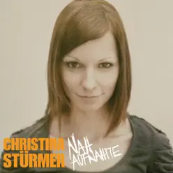 Nahaufnahme (Exklusiv Version) - Christina Stürmer