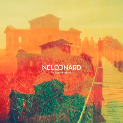 Un Lugar Imaginado - Neleonard Un Lugar Imaginado - Neleonard