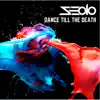 Stream & download Dance Till the Death - Single