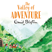Enid Blyton - The Valley of Adventure (Unabridged) artwork