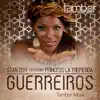 Stream & download Guerreiros (feat. Princess La Tremenda) - Single