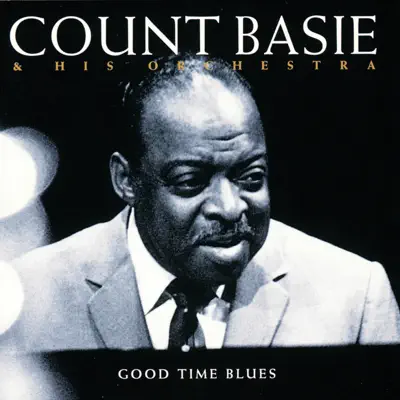 Good Time Blues (Live in Budapest) - Count Basie