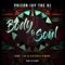 Body & Soul (feat. L.A.X & Victoria Kimani) - Poizon Ivy the DJ lyrics