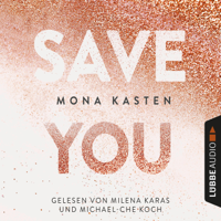 Mona Kasten - Save You - Maxton Hall Reihe 2 (Gekürzt) artwork