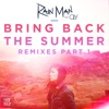 Bring Back the Summer (feat. OLY) [Remixes, Pt. 1] - Single