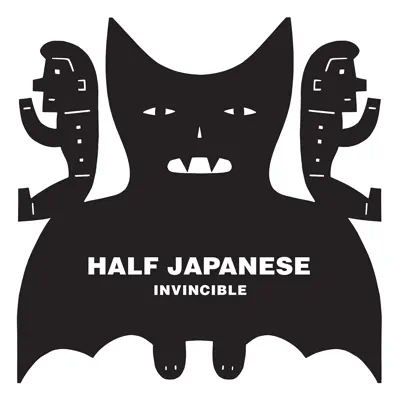 Invincible - Half Japanese Invincible - Half Japanese