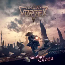 Small Toy Soldier - EP - Arida Vortex