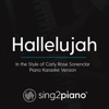 Hallelujah (In the Style of Carly Rose Sonenclar) [Piano Karaoke Version] - Sing2Piano