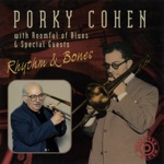 Porky Cohen - Don't Lose Your Cool (feat. Roomful of Blues)